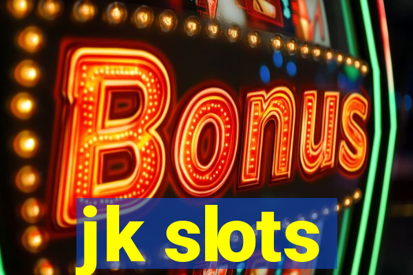 jk slots